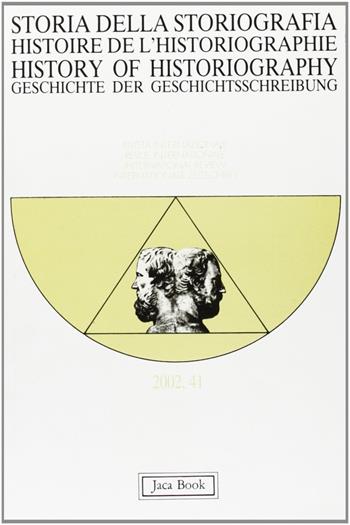Storia della storiografia. Vol. 41  - Libro Jaca Book 2002 | Libraccio.it