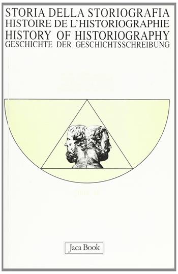 Storia della storiografia. Vol. 46  - Libro Jaca Book 2005 | Libraccio.it
