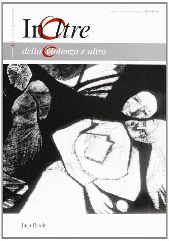 InOltre. Vol. 2: Della violenza e altro  - Libro Jaca Book 1999 | Libraccio.it