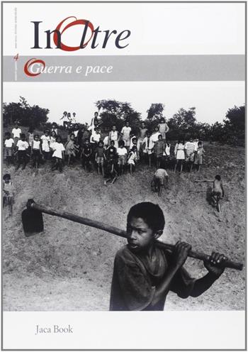 InOltre. Vol. 4: Della guerra e della pace  - Libro Jaca Book 2001 | Libraccio.it
