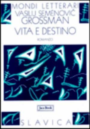 Vita e destino - Vasilij Grossman - Libro Jaca Book 1984, Slavica | Libraccio.it
