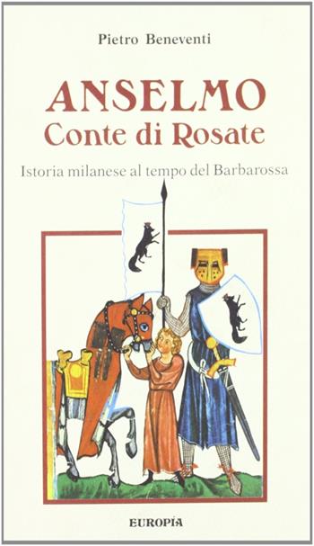 Anselmo conte di Rosate - Pietro Beneventi - Libro Jaca Book 1994 | Libraccio.it