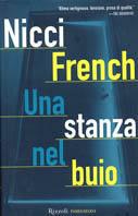 Una stanza nel buio - Nicci French - Libro Rizzoli 2004, Scala stranieri | Libraccio.it