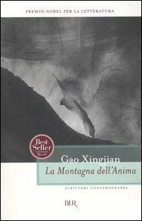 La montagna dell'anima - Xingjian Gao - Libro Rizzoli 2004, BUR Scrittori contemporanei | Libraccio.it