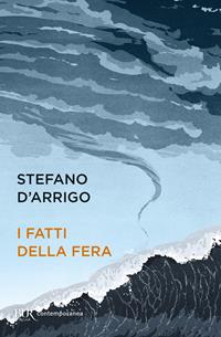 I fatti della fera - Stefano D'Arrigo - Libro Rizzoli 2004, BUR Contemporanea | Libraccio.it