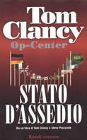 Op-Center. Stato d'assedio - Tom Clancy - Libro Rizzoli 2004, Scala stranieri | Libraccio.it