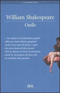 Otello - William Shakespeare - Libro Rizzoli 2004, BUR I classici blu | Libraccio.it