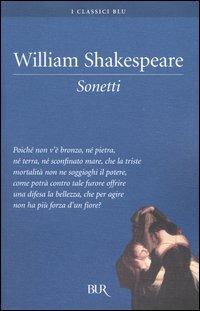 I sonetti - William Shakespeare - Libro Rizzoli 2004, BUR I classici blu | Libraccio.it