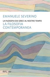 La filosofia dai Greci al nostro tempo. La filosofia contemporanea