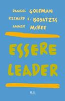Essere leader - Daniel Goleman, Richard E. Boyatzis, Anne McKee - Libro Rizzoli 2004 | Libraccio.it