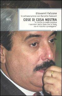 Cose di Cosa Nostra - Giovanni Falcone, Marcelle Padovani - Libro Rizzoli 2004, BUR Saggi | Libraccio.it