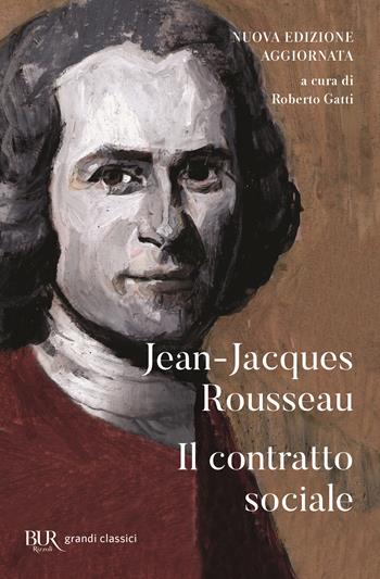 Il contratto sociale - Jean-Jacques Rousseau - Libro Rizzoli 2005, BUR Classici del pensiero | Libraccio.it