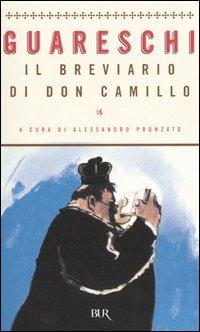 Il breviario di Don Camillo - Giovannino Guareschi - Libro Rizzoli 2004, BUR Narrativa | Libraccio.it