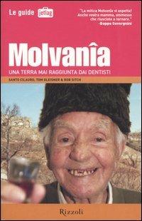 Molvanîa. Una terra mai raggiunta dai dentisti - Santo Cilauro, Tom Gleisner, Rob Sitch - Libro Rizzoli 2004, Le guide jetlag | Libraccio.it