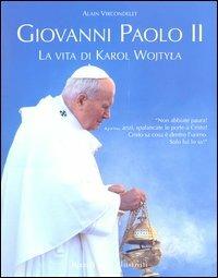 Giovanni Paolo II. La vita di Karol Wojtyla - Alain Vircondelet - Libro Rizzoli 2004 | Libraccio.it