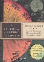 Alla ricerca del libro perduto. La storia dimenticata del trattato che cambiò il corso della scienza