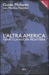 L'altra America. Kerry e la nuova frontiera