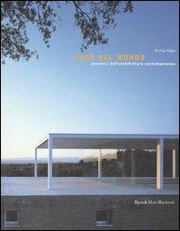 Case nel mondo. Percorsi dell'architettura contemporanea. Ediz. illustrata - Dung Ngo - Libro Rizzoli 2005 | Libraccio.it