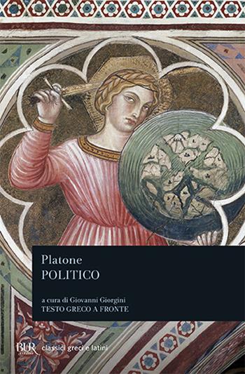 Politico. Testo greco a fronte - Platone - Libro Rizzoli 2005, BUR Classici greci e latini | Libraccio.it