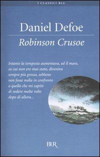Robinson Crusoe - Daniel Defoe - Libro Rizzoli 2005, BUR Classici | Libraccio.it