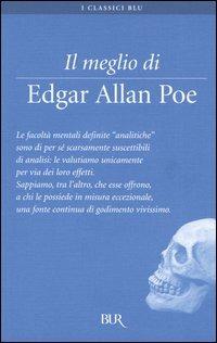 Il meglio di Edgar Allan Poe - Edgar Allan Poe - Libro Rizzoli 2005, BUR I classici blu | Libraccio.it