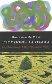 L'emozione e la regola. La grande avventura dei gruppi creativi europei
