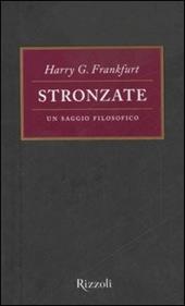 Stronzate. Un saggio filosofico