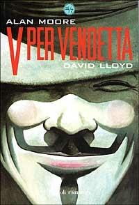 V per vendetta - Alan Moore, David Lloyd - Libro Rizzoli 2006, 24/7 | Libraccio.it