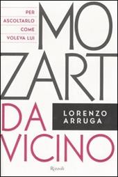 Mozart da vicino. Con CD Audio