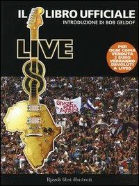 Live 8. Il libro ufficiale - Paul Valley - Libro Rizzoli 2005 | Libraccio.it