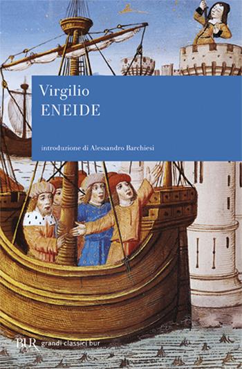 Eneide - Publio Virgilio Marone - Libro Rizzoli 2006, BUR Radici BUR | Libraccio.it