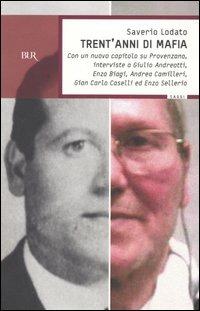 Trent'anni di mafia - Saverio Lodato - Libro Rizzoli 2006, BUR Saggi | Libraccio.it