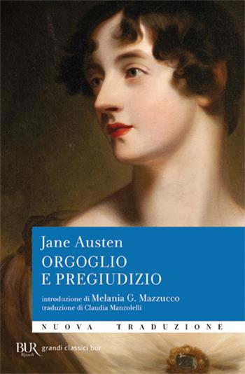 Orgoglio e pregiudizio - Jane Austen - Libro Rizzoli 2006, BUR I grandi romanzi | Libraccio.it