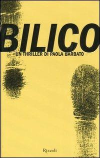 Bilico - Paola Barbato - Libro Rizzoli 2006, Scala italiani | Libraccio.it