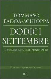 Dodici settembre. Il mondo non è al punto zero