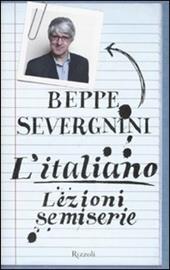 L'italiano. Lezioni semiserie