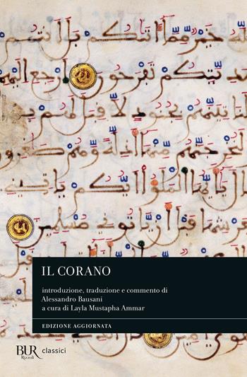 Il Corano. Edizione aggiornata 2022  - Libro Rizzoli 2006, BUR Radici BUR | Libraccio.it