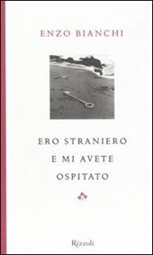 Ero straniero e mi avete ospitato. Ediz. illustrata