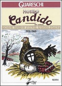 Mondo candido 1958-1960. Ediz. illustrata - Giovannino Guareschi - Libro Rizzoli 2006, Opere di Guareschi | Libraccio.it