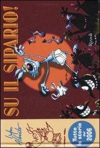 Lupo Alberto. Su il sipario! Tutte le storie del 2006 - Silver - Libro Rizzoli 2006 | Libraccio.it