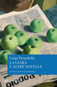 La giara e altre novelle - Luigi Pirandello - Libro Rizzoli 2007, BUR Pillole BUR | Libraccio.it