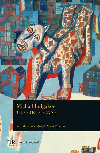 Cuore di cane - Michail Bulgakov - Libro Rizzoli 2007, BUR Pillole BUR | Libraccio.it