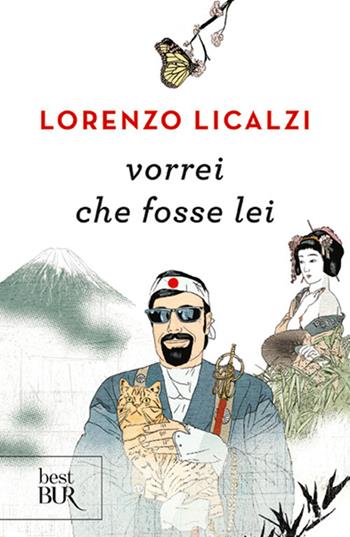 Vorrei che fosse lei - Lorenzo Licalzi - Libro Rizzoli 2007, BUR Narrativa | Libraccio.it