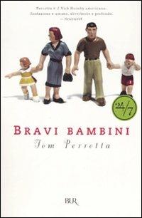Bravi bambini - Tom Perrotta - Libro Rizzoli 2007, BUR 24/7 | Libraccio.it