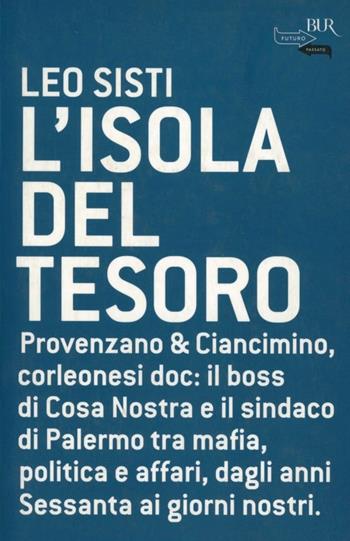 L'isola del tesoro - Leo Sisti - Libro Rizzoli 2007, BUR Futuropassato | Libraccio.it