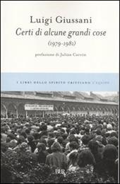 Certi di alcune grandi cose (1979-1981)