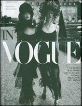 In Vogue. La storia illustrata della rivista di moda più famosa del mondo