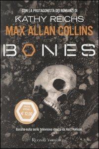 Bones - Max Allan Collins, Kathy Reichs - Libro Rizzoli 2007 | Libraccio.it