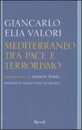 Mediterraneo tra pace e terrorismo