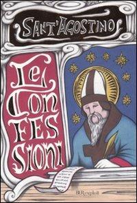 Le confessioni - Agostino (sant') - Libro Rizzoli 2007, BUR Exploit | Libraccio.it